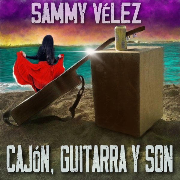 Cajón, Guitarra Y Son cover art